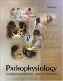 Stock image for Pathophysiology: Concepts and Applications for Health Care Professionals for sale by Lost Books