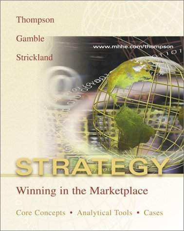 Stock image for Strategy: Winning in the Marketplace : Core Concepts, Analytical Tools, Cases for sale by Mispah books