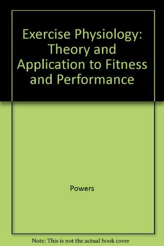 Stock image for Exercise Physiology : Theory and Applications to Fitness and Performance for sale by HPB-Red