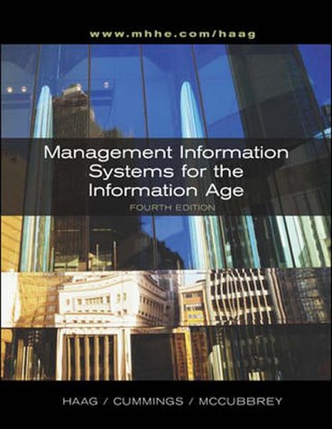 Management Information System for the Information Age (4th, 04) by Haag, Stephen - Cummings, Maeve - McCubbrey, Donald J - McCubb [Paperback (2003)] (9780071215718) by Stephen Haag