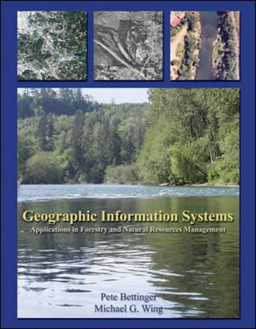 9780071215909: Geographic Information Systems: Applications in Forestry and Natural Resources Management / Peter Bettinger, Michael G. Wing