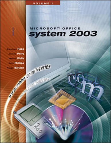 Microsoft Office 2004: v.1: Vol 1 (I-series) (9780071216104) by Haag, Stephen; Perry, James T.; Wells, Merrill; Phillips, Amy; Baltzan, Paige