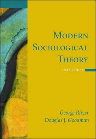 Modern Sociological Theory (9780071216302) by George Ritzer