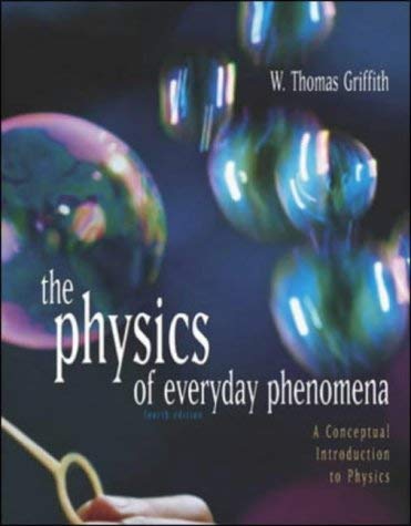 Physics of Everyday Phenomena (9780071217835) by W. Thomas Griffith