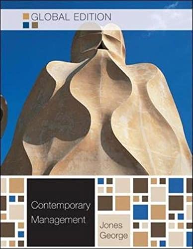 Contemporary Management. Gareth R. Jones, Jennifer George (9780071220934) by Gareth R. Jones