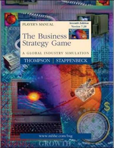 Business Strategy (V7) (9780071226578) by Arthur A. Thompson Jr.; Gregory J. Stappenbeck