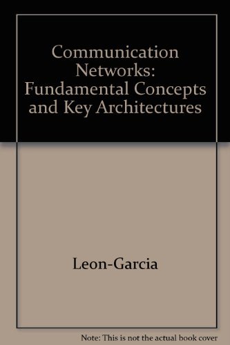 9780071230261: Communication Networks: Fundamental Concepts and Key Architectures