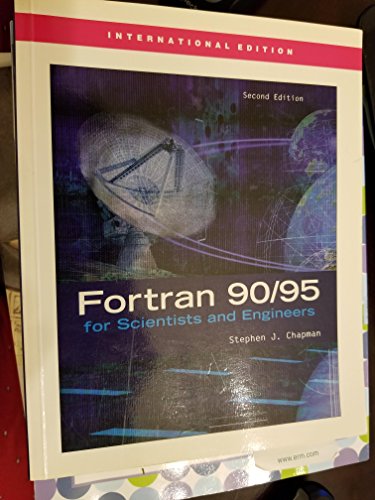 Fortran 90/95 for Scientists and Engineers (9780071232333) by Stephen J. Chapman