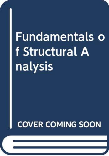 Beispielbild fr Fundamentals of Structural Analysis zum Verkauf von The Book Cellar, LLC