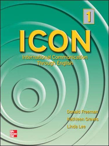 ICON, International Communication Through English (9780071240796) by Donald Freeman