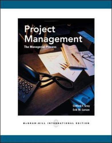 Project Management (9780071244466) by Clifford F. Gray; Erik W. Larson