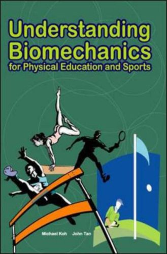 Stock image for Understanding Biomechanics: for Physical Education and Sports for sale by WorldofBooks