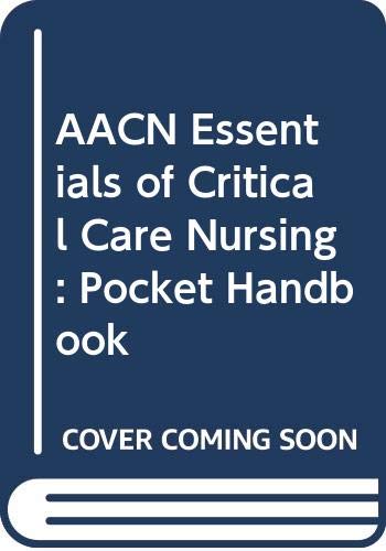 9780071248334: AACN Essentials of Critical Care Nursing: Pocket Handbook