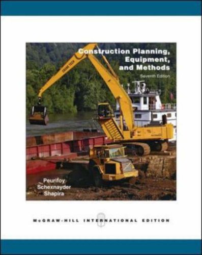 Construction Planning, Equipment, and Methods (9780071253512) by Clifford J. Schexnayder; Aviad Shapira