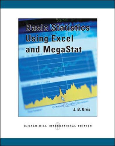 Basic Statistics: Introduction to Statistics Using Megastat and Excel (9780071254311) by J. Burdeane Orris