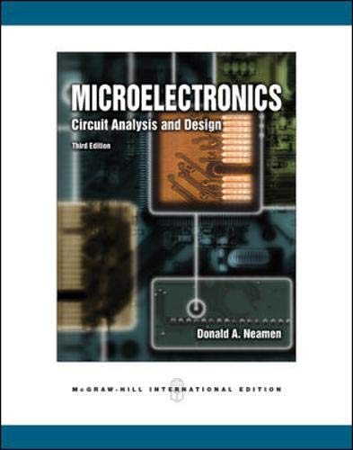 Microelectronics: Circuit Analysis and Design (9780071254434) by Donald Neamen