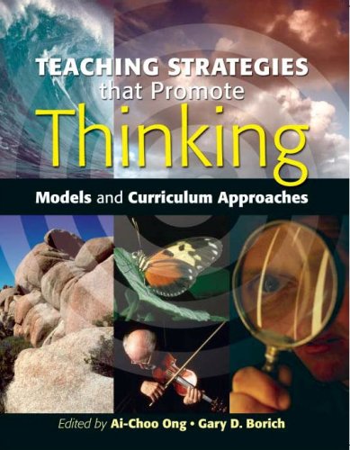 Teaching Strategies that Promote Thinking: Models and Curriculum Approaches (9780071256254) by Ai Choo Ong; Gary D. Borich