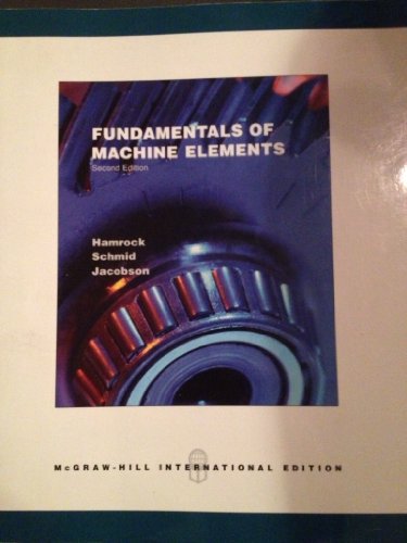 Imagen de archivo de Fundamentals of Machine Elements(2nd edition) a la venta por Mispah books