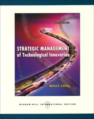 Strategic Management of Technological Innovation - Schilling, Melissa A