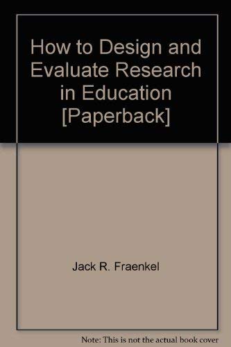 Stock image for How to Design and Evaluate Research in Education [Paperback] for sale by Irish Booksellers