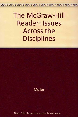 The McGraw-Hill Reader: Issues Across the Disciplines (9780071263696) by Gilbert H. Muller