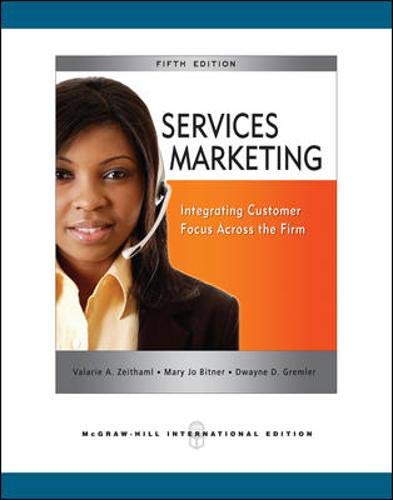 Stock image for Services Marketing: Integrating Customer Focus Across the Firm for sale by ThriftBooks-Dallas