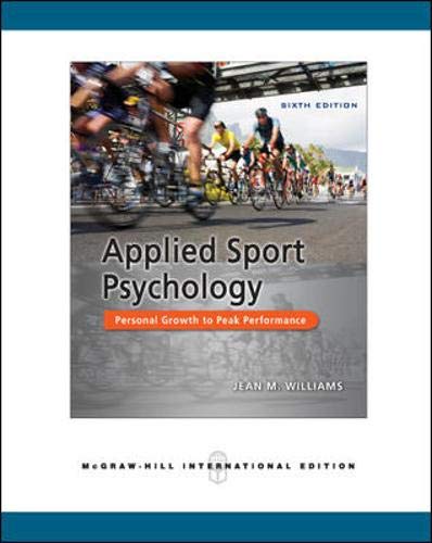 Stock image for Applied Sport Psychology : Personal Growth to Peak Performance for sale by Better World Books Ltd