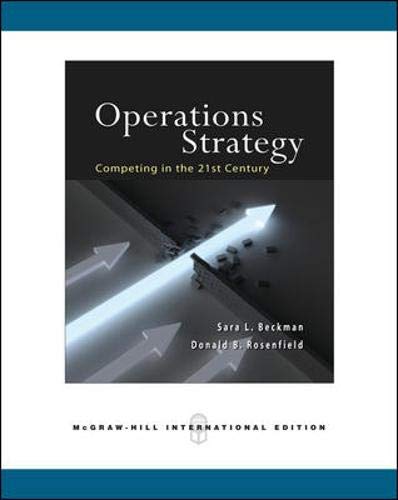 9780071274081: Operations Strategy: Competing in the 21st Century. Sara L. Beckman, Donald B. Rosenfield