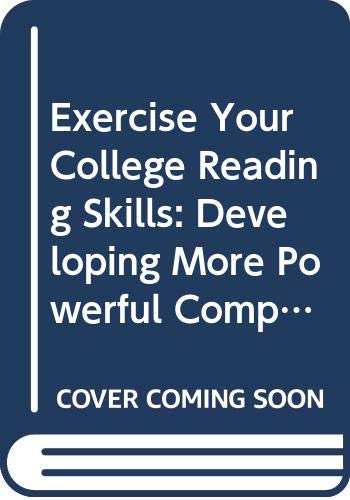 9780071275927: Exercise Your College Reading Skills: Developing More Powerful Comprehension