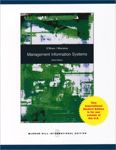 Management Information Systems. - James A. O'Brien; George M. Marakas