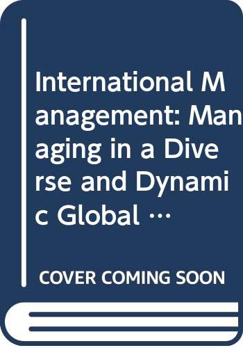 9780071280778: International Management: Managing in a Diverse and Dynamic Global Environment
