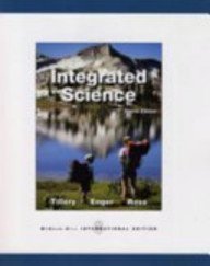 Stock image for Integrated Science [Paperback] Tillery, Bill; Enger, Eldon and Ross, Frederick for sale by Gareth Roberts