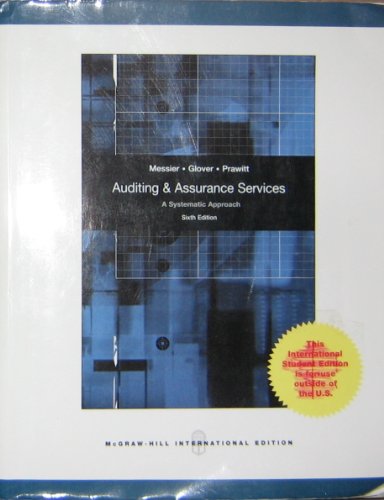 Auditing and Assurance Services (9780071284660) by William F. Messier Jr.; Steven M. Glover; Douglas F. Prawitt