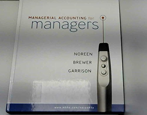 Beispielbild fr Managerial Accounting for Managers. Eric W. Noreen, Peter C. Brewer, Ray H. Garrison zum Verkauf von dsmbooks
