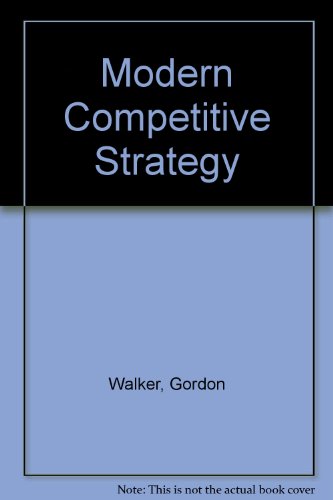Modern Competitive Strategy (9780071285025) by Gordon Walker