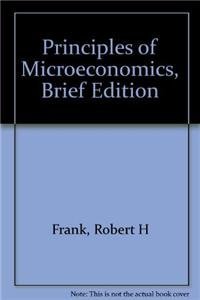 Principles of Microeconomics: Brief Edition (9780071285414) by Robert H. Frank