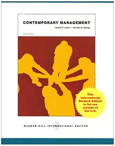 Contemporary Management (9780071285612) by Gareth R. Jones; Jennifer M. George