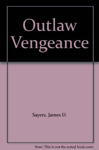 Imagen de archivo de Outlaw Vengeance a la venta por The Book Garden