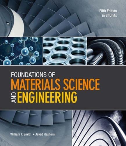 Stock image for Foundations of Materials Science and Engineering (in SI Units) for sale by PAPER CAVALIER US