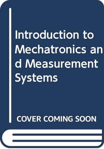 9780071314442: ISE INTRODUCTION TO MECHATRONICS AND MEASUREMENT SYSTEMS (COLLEGE IE OVERRUNS)