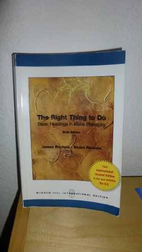 Beispielbild fr The Right Thing to Do: Basic Readings in Moral Philosophy zum Verkauf von ThriftBooks-Atlanta