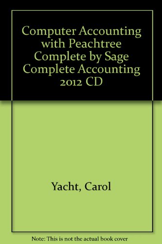 Computer Accounting with Peachtree Complete by Sage Complete Accounting 2012 CD (9780071315487) by Unknown Author