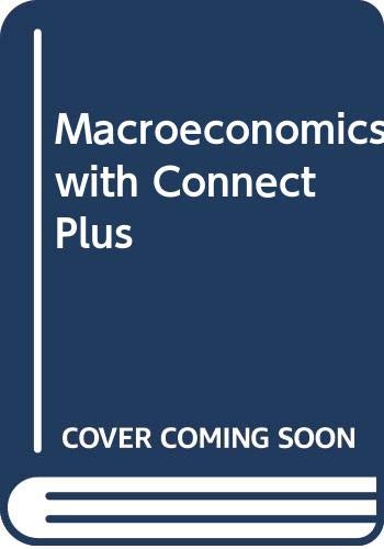 Stock image for Macroeconomics with Connect Plus for sale by GF Books, Inc.