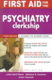 9780071324380: (OLD)FIRST AID FOR THE PSYCHIATRY CLERKSHIP: A STUDENT TO STUDENT GUIDE(INT.ED)