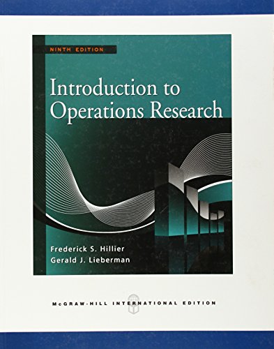 Introduction to Operations Research. - Hillier, Frederick S. and Gerald J. Lieberman