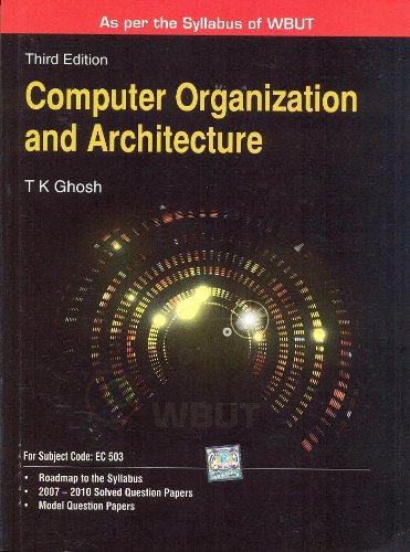 Computer Organization & Architecture (WBUT) (9780071329071) by T.K Ghosh