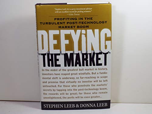 Stock image for Defying the Market: Profiting in the Turbulent Post-Technology Market Boom for sale by Wonder Book