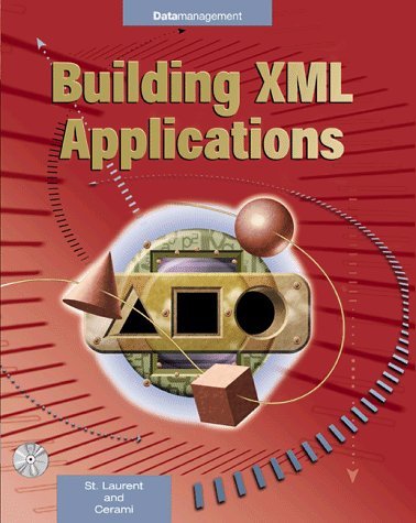 Building Xml Applications (9780071341165) by Simon St. Laurent; Ethan Cerami