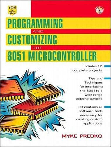 Stock image for Programming and Customizing the 8051 Microcontroller [With *] for sale by ThriftBooks-Atlanta