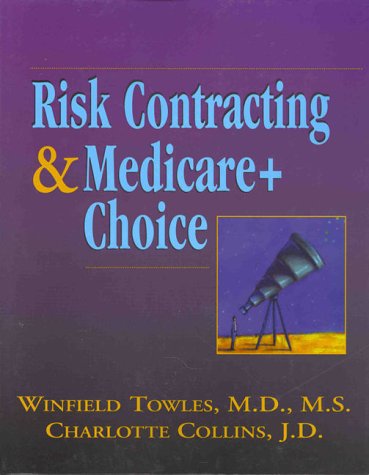 Beispielbild fr Risk Contracting and Medicare + Choice zum Verkauf von Bingo Used Books
